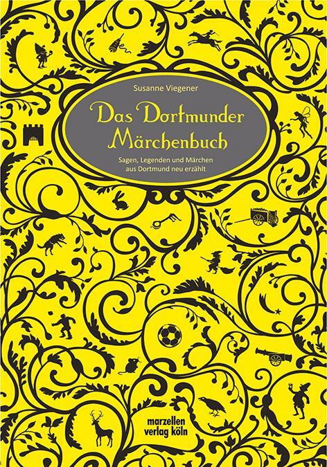 Cover: 9783937795942 | Das Dortmunder Märchenbuch | Susanne Viegener | Buch | 120 S. | 2024