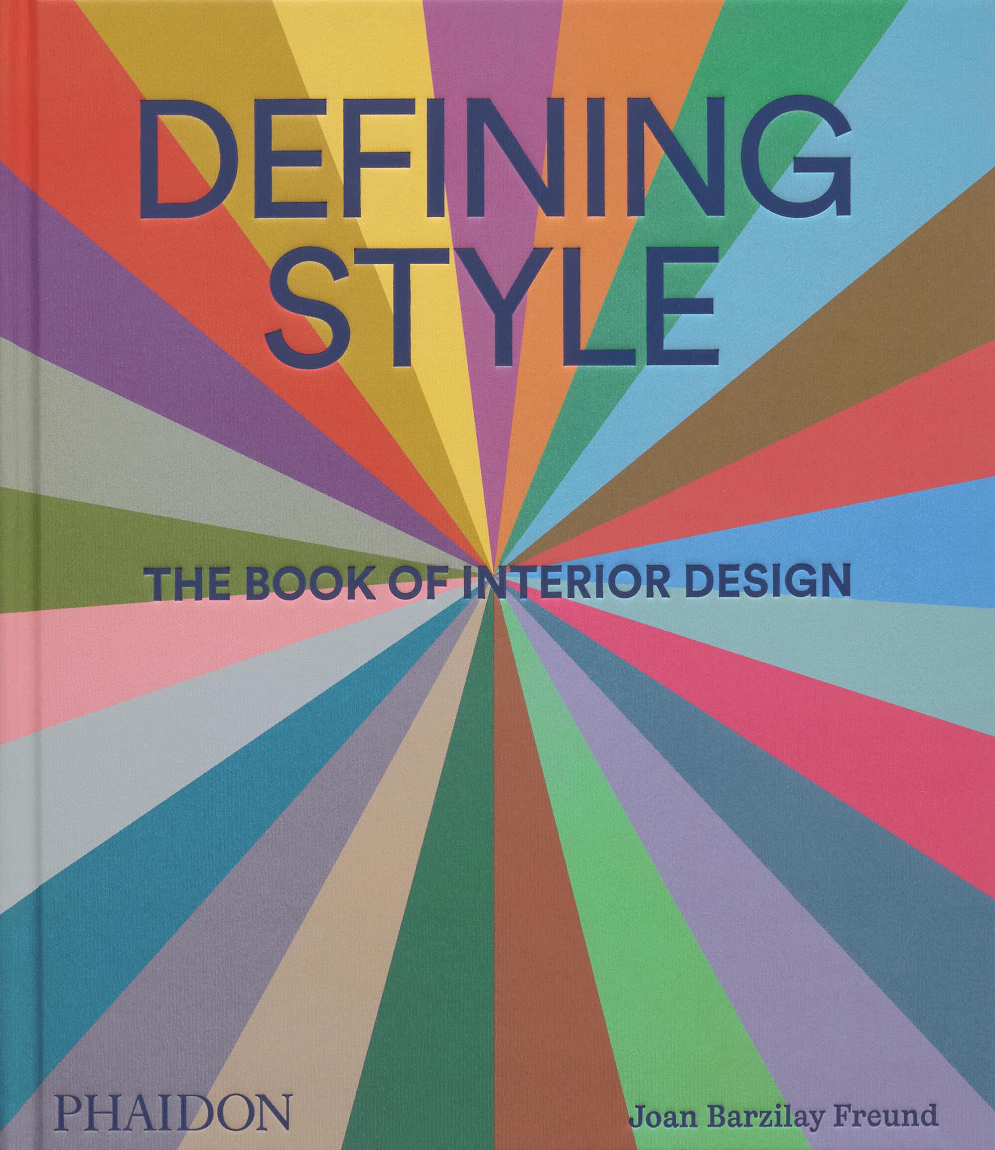 Cover: 9781838667818 | Defining Style | The Book of Interior Design | Joan Barzilay Freund