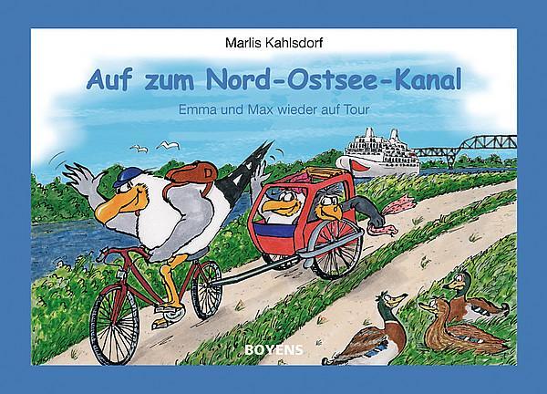 Cover: 9783804213067 | Auf zum Nord-Ostsee-Kanal! | Emma und Max wieder auf Tour | Kahlsdorf