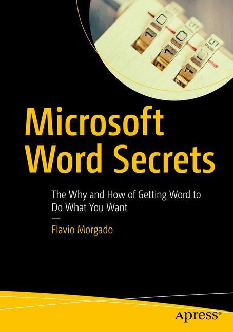 Cover: 9781484230770 | Microsoft Word Secrets | Flavio Morgado | Taschenbuch | xxvi | 2017