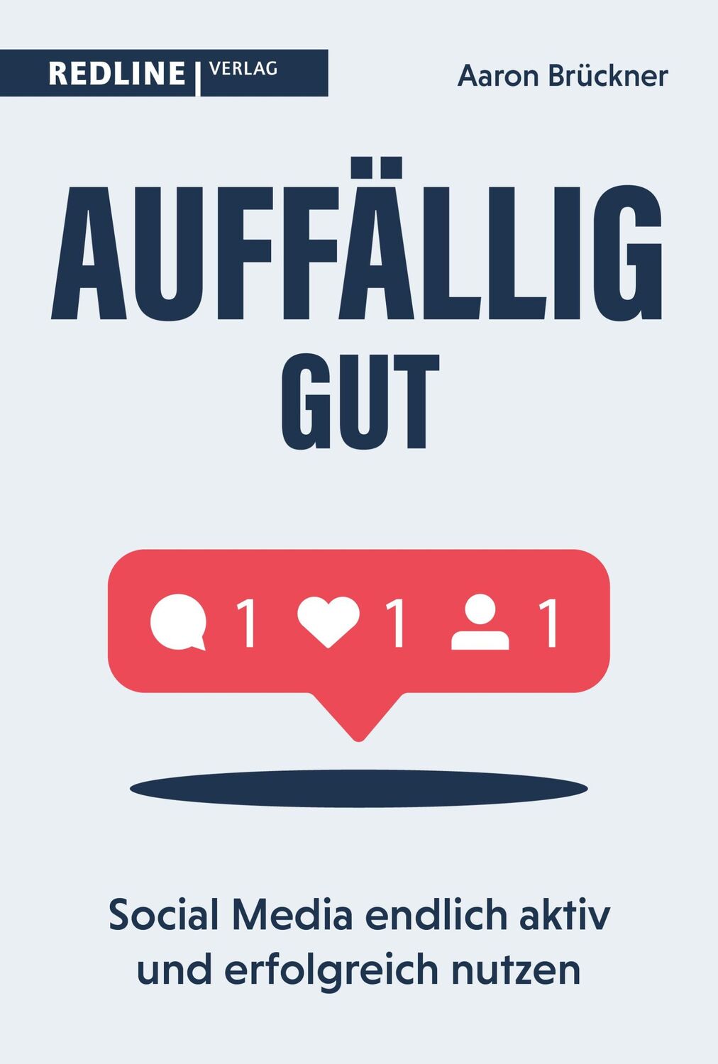 Cover: 9783868819267 | Auffällig gut | Social Media endlich aktiv und erfolgreich nutzen