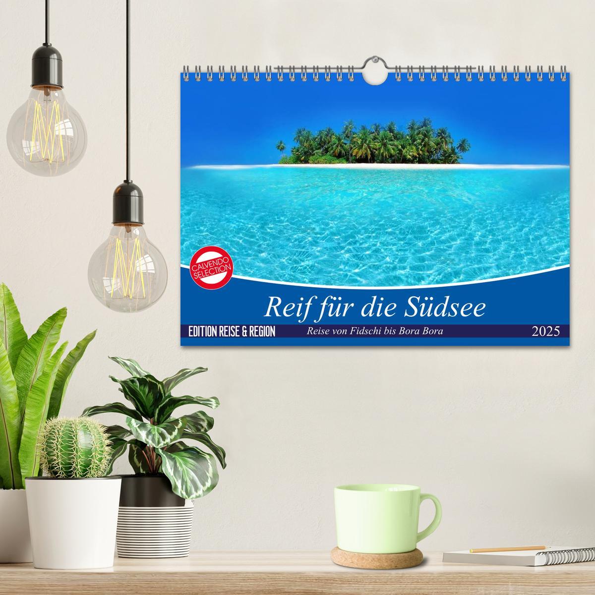 Bild: 9783435422982 | Reif für die Südsee. Reise von Fidschi bis Bora Bora (Wandkalender...