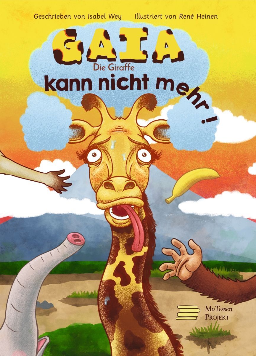 Cover: 9783948793036 | Gaia, die Giraffe, kann nicht mehr | Isabel Wey | Deutsch | 2022