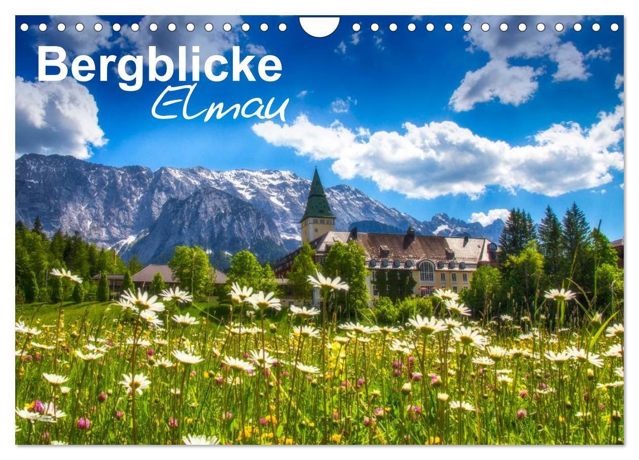 Cover: 9783435612178 | Bergblicke - Elmau (Wandkalender 2025 DIN A4 quer), CALVENDO...