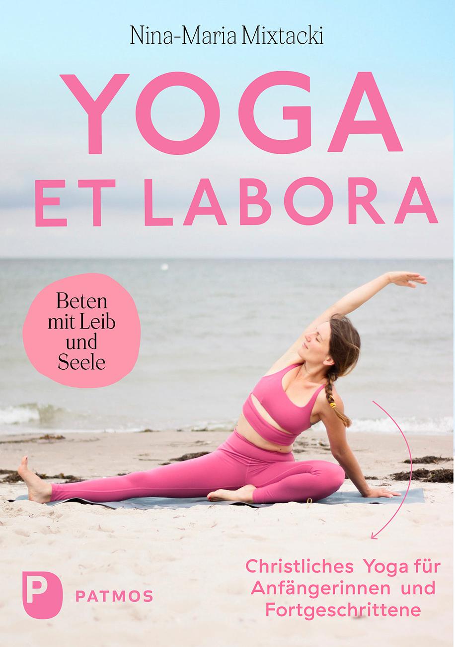 Cover: 9783843615389 | Yoga et labora | Nina-Maria Mixtacki | Taschenbuch | 176 S. | Deutsch