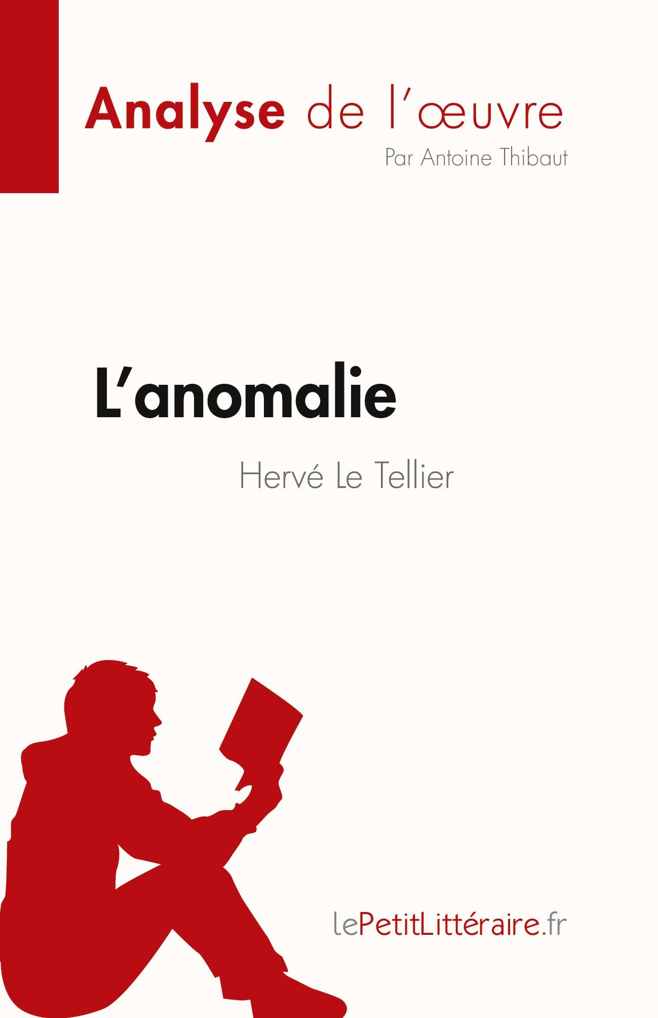 Cover: 9782808023306 | L'anomalie de Hervé Le Tellier (Analyse de l'¿uvre) | Antoine Thibaut