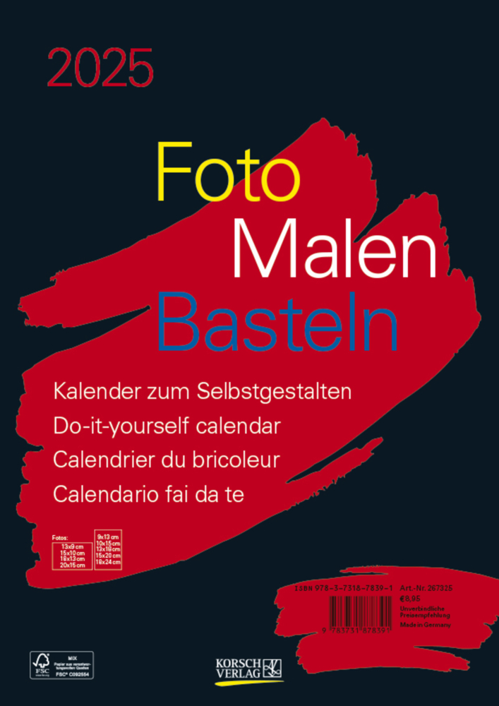 Cover: 9783731878391 | Foto-Malen-Basteln Bastelkalender A4 schwarz 2025 | Korsch Verlag