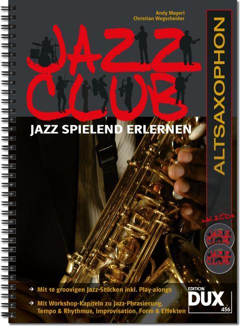 Cover: 9790500172024 | Jazz Club, Altsaxophon (mit 2 CDs) | Jazz spielend erlernen | Deutsch