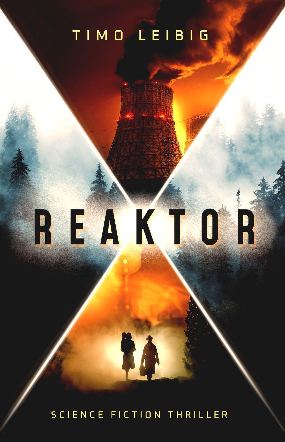 Cover: 9783963573071 | Reaktor | Science Fiction Thriller | Timo Leibig | Taschenbuch | 2022