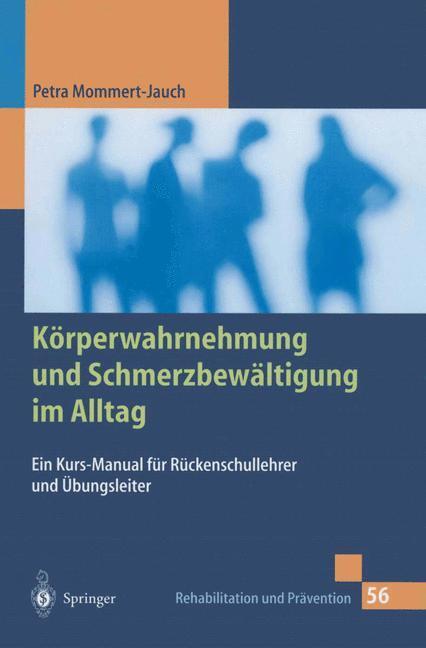 Cover: 9783540673019 | Körperwahrnehmung und Schmerzbewältigung im Alltag | Mommert-Jauch