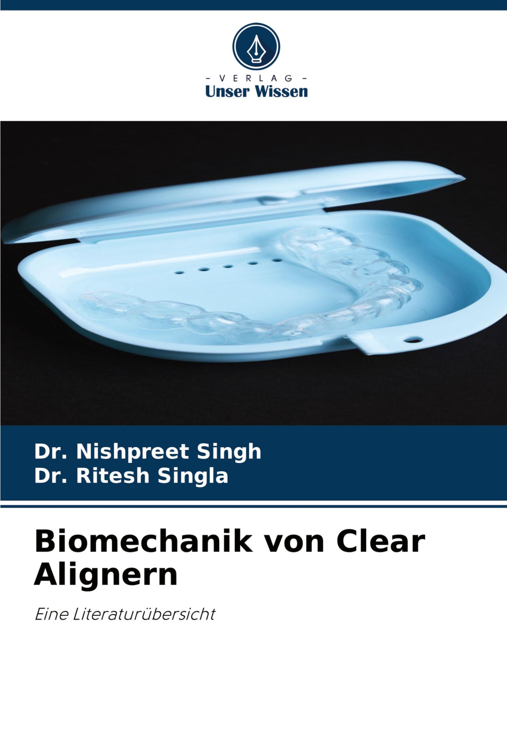 Cover: 9786207765683 | Biomechanik von Clear Alignern | Eine Literaturübersicht | Taschenbuch