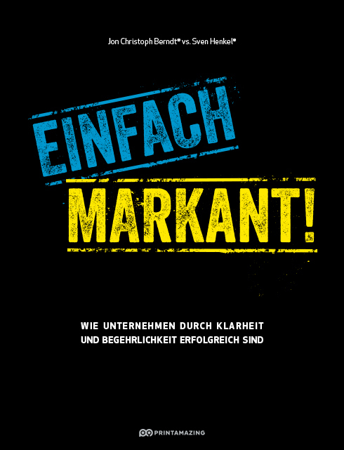 Cover: 9783982423951 | Einfach markant! | Jon Christoph Berndt (u. a.) | Taschenbuch