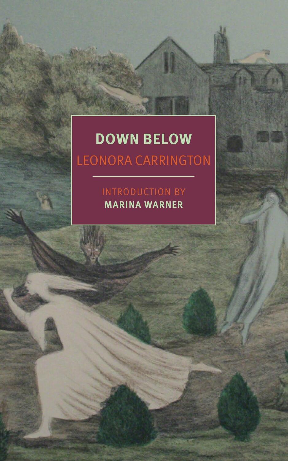 Cover: 9781681370606 | Down Below | Leonora Carrington | Taschenbuch | Nyrb Classics | 2017