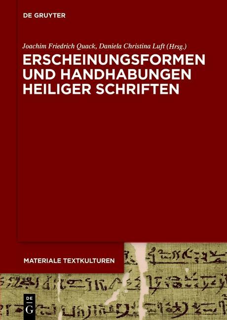 Cover: 9783110371246 | Erscheinungsformen und Handhabungen Heiliger Schriften | Quack | Buch