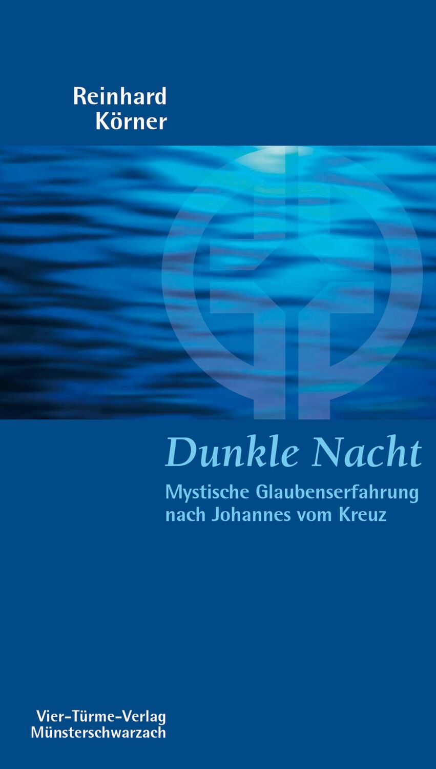 Cover: 9783878686545 | Dunkle Nacht | Mystische Glaubenserfahrung nach Johannes vom Kreuz