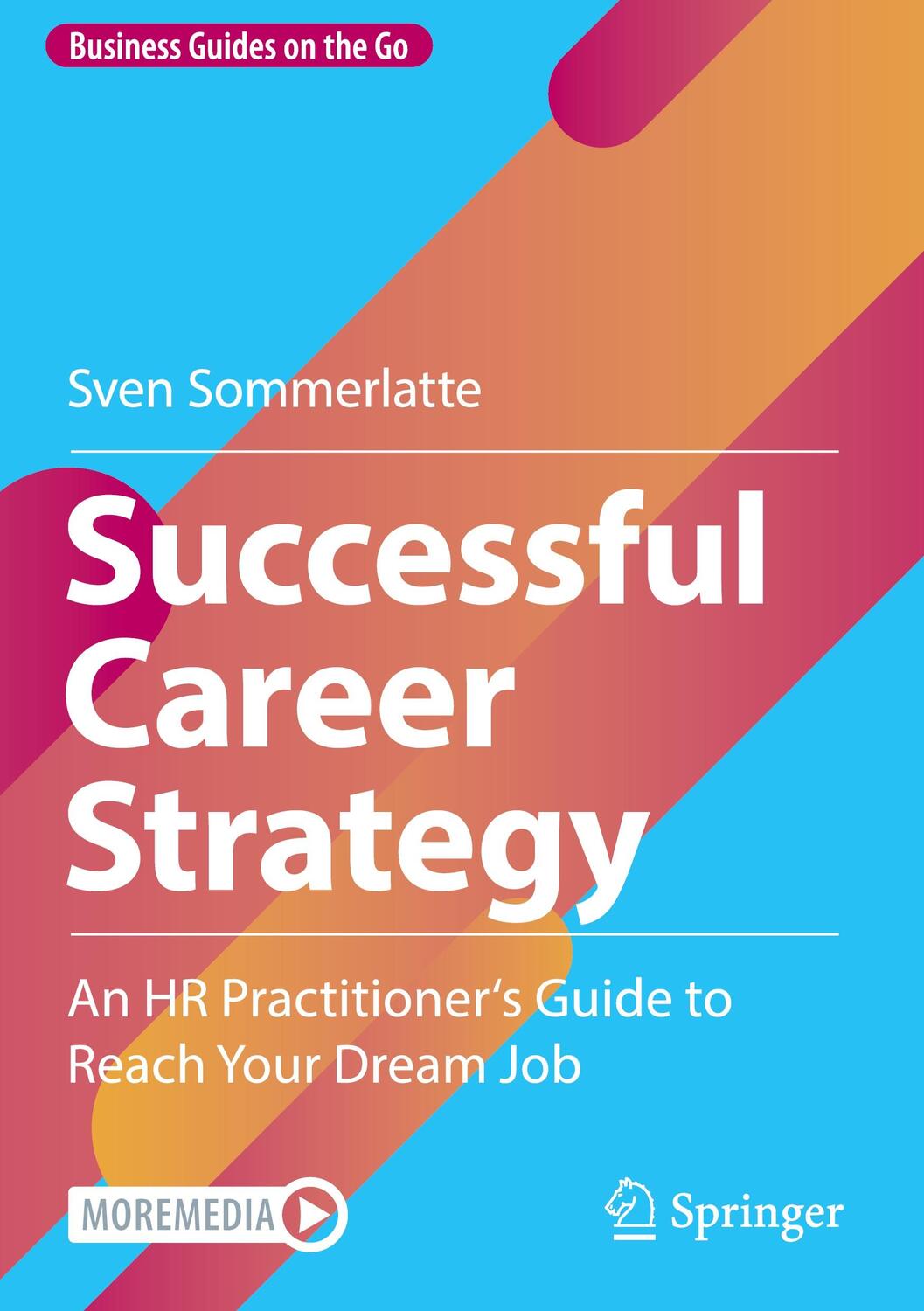 Cover: 9783662667903 | Successful Career Strategy | Sven Sommerlatte | Buch | xx | Englisch