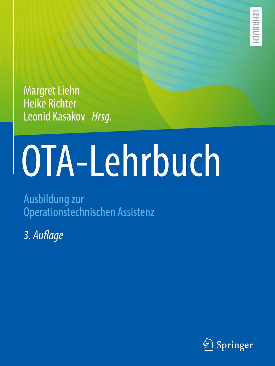 Cover: 9783662659953 | OTA-Lehrbuch | Ausbildung zur Operationstechnischen Assistenz | Buch