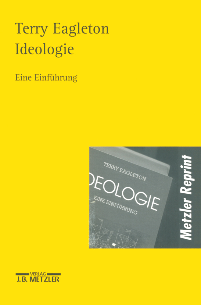 Cover: 9783476017833 | Ideologie | Eine Einführung | Terry Eagleton | Taschenbuch | ix | 2001