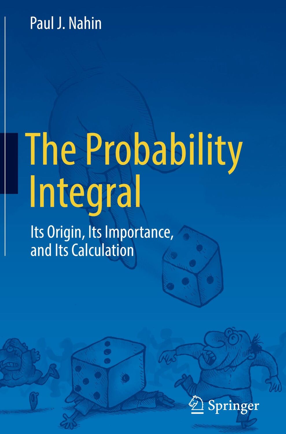 Cover: 9783031384158 | The Probability Integral | Paul J. Nahin | Buch | xxx | Englisch