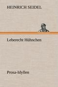 Cover: 9783847267065 | Leberecht Hühnchen | Prosa-Idyllen | Heinrich Seidel | Buch | 236 S.