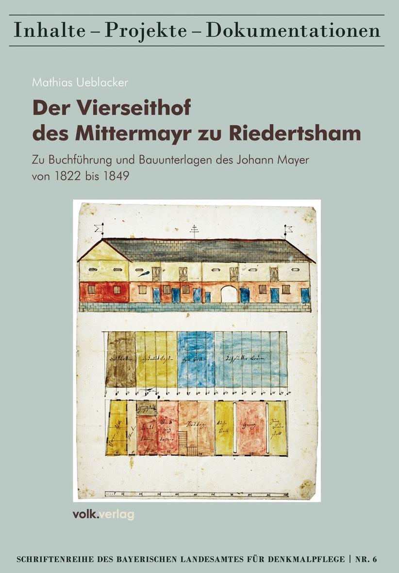 Cover: 9783862221103 | Der Vierseithof des Mittermayr zu Riedertsham | Mathias Ueblacker