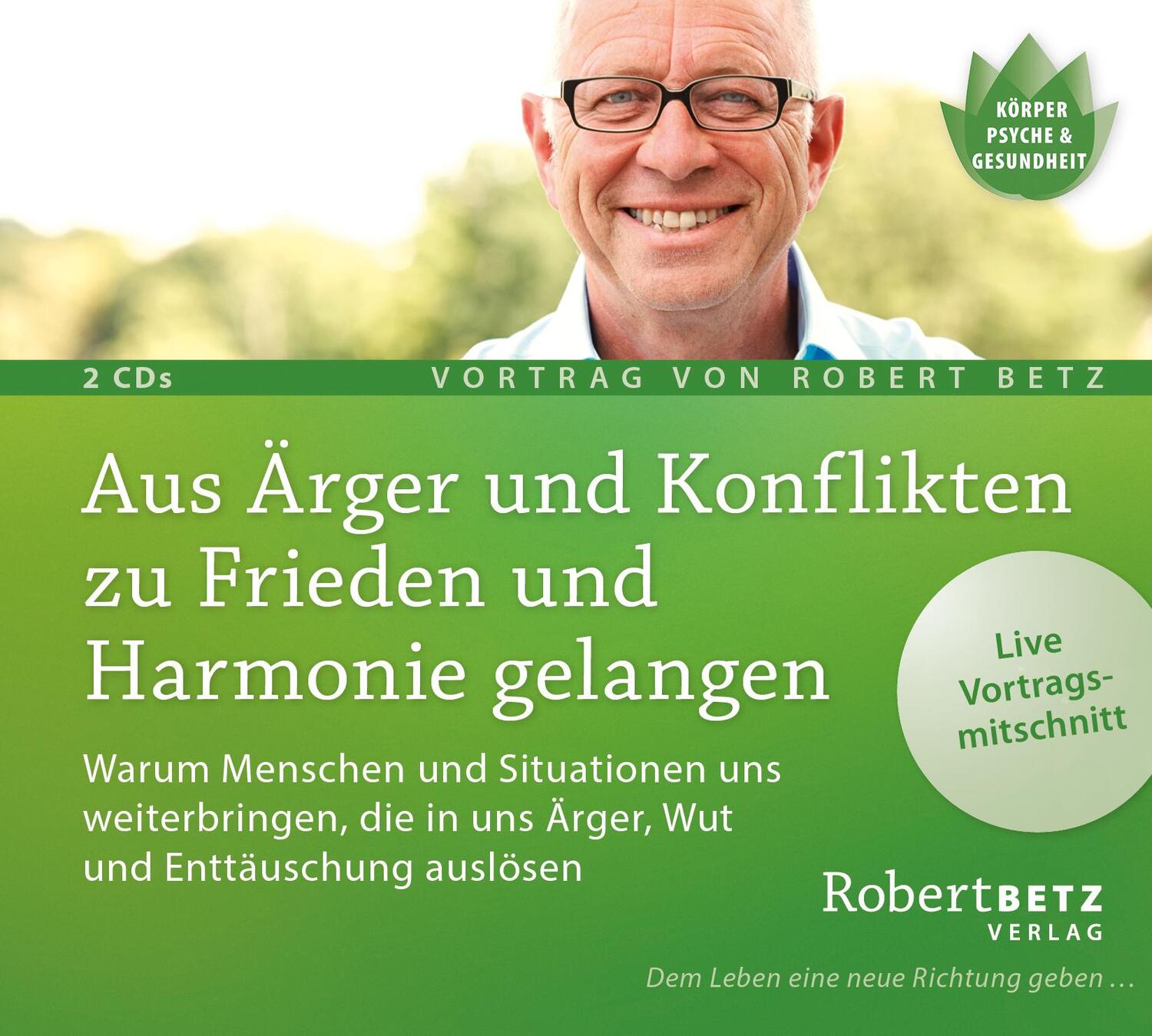 Cover: 9783946016045 | Aus Ärger und Konflikten zu Frieden und Harmonie gelangen | Betz | CD