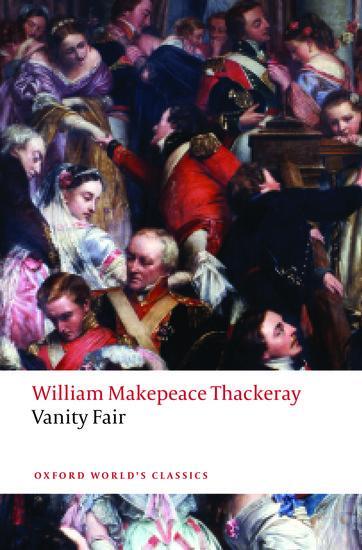 Cover: 9780198727712 | Vanity Fair | William Makepeace Thackeray | Taschenbuch | 967 S.