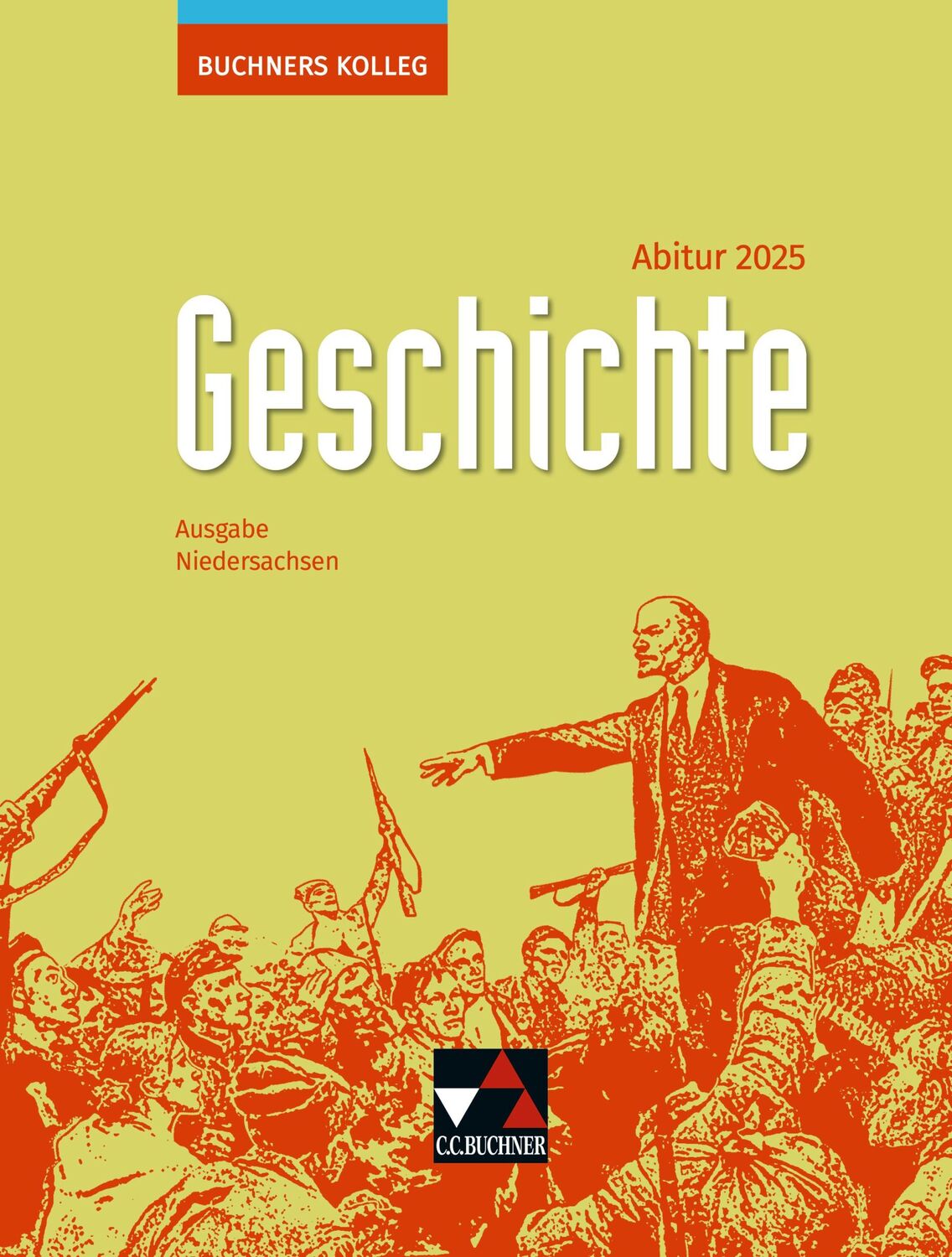 Cover: 9783661320380 | Buchners Kolleg Geschichte NI Abitur 2025 | Thomas Ahbe (u. a.) | Buch