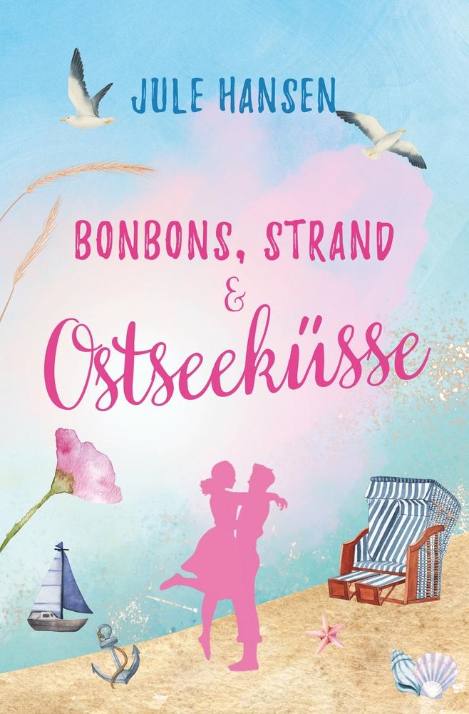 Cover: 9783757941284 | Bonbons, Strand &amp; Ostseeküsse | Ausgabe mit Kapitelzierden | Hansen