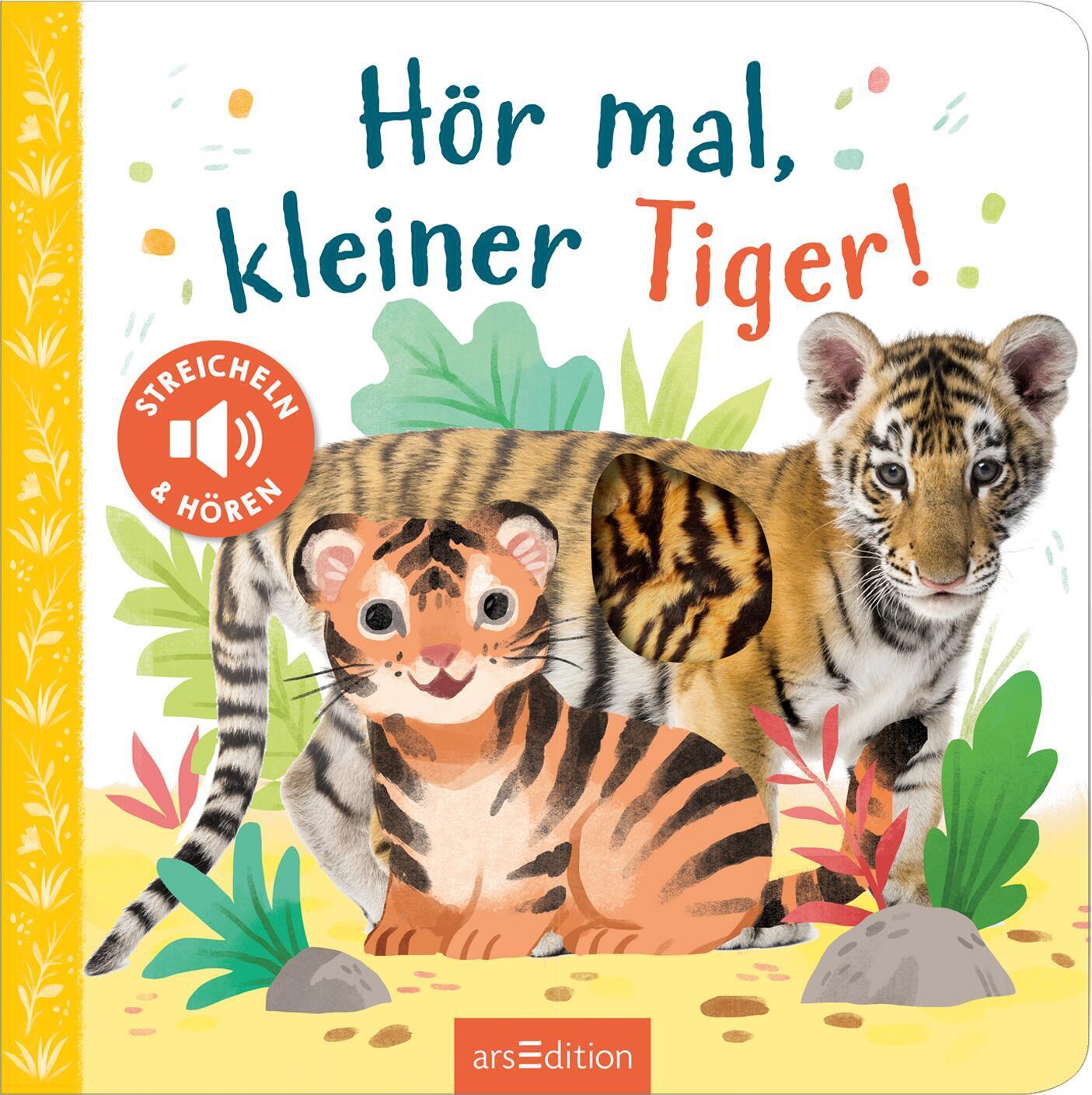 Bild: 9783845848204 | Hör mal, kleiner Tiger! | Streicheln und hören | Buch | 12 S. | 2022