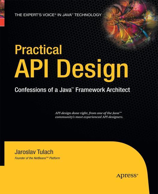 Rückseite: 9781430211723 | Practical API Design | Confessions of a Java Framework Architect