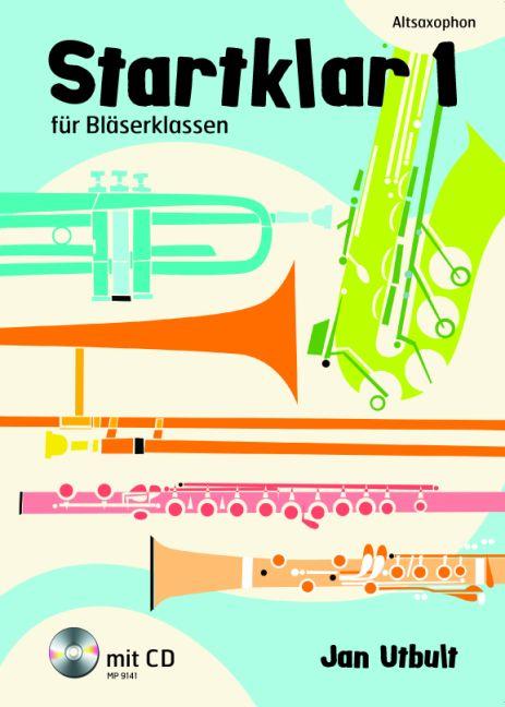 Cover: 9789185791415 | Startklar 1 für Bläserklassen | Jan Utbult | Broschüre | 52 S. | 2014