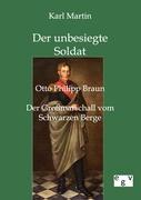 Cover: 9783863826536 | Der unbesiegte Soldat | Karl Martin | Taschenbuch | Paperback | 336 S.