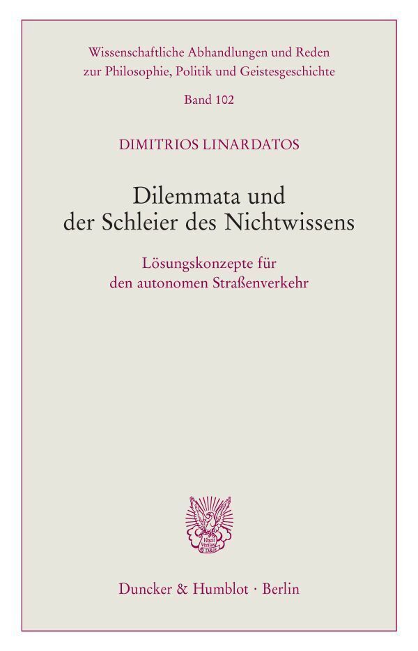 Cover: 9783428182220 | Dilemmata und der Schleier des Nichtwissens. | Dimitrios Linardatos