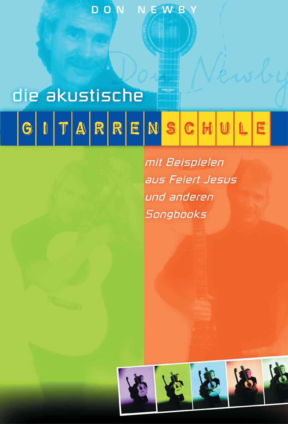 Cover: 9783775125536 | Die akustische Gitarrenschule | Don Newby | Buch | 96 S. | Deutsch