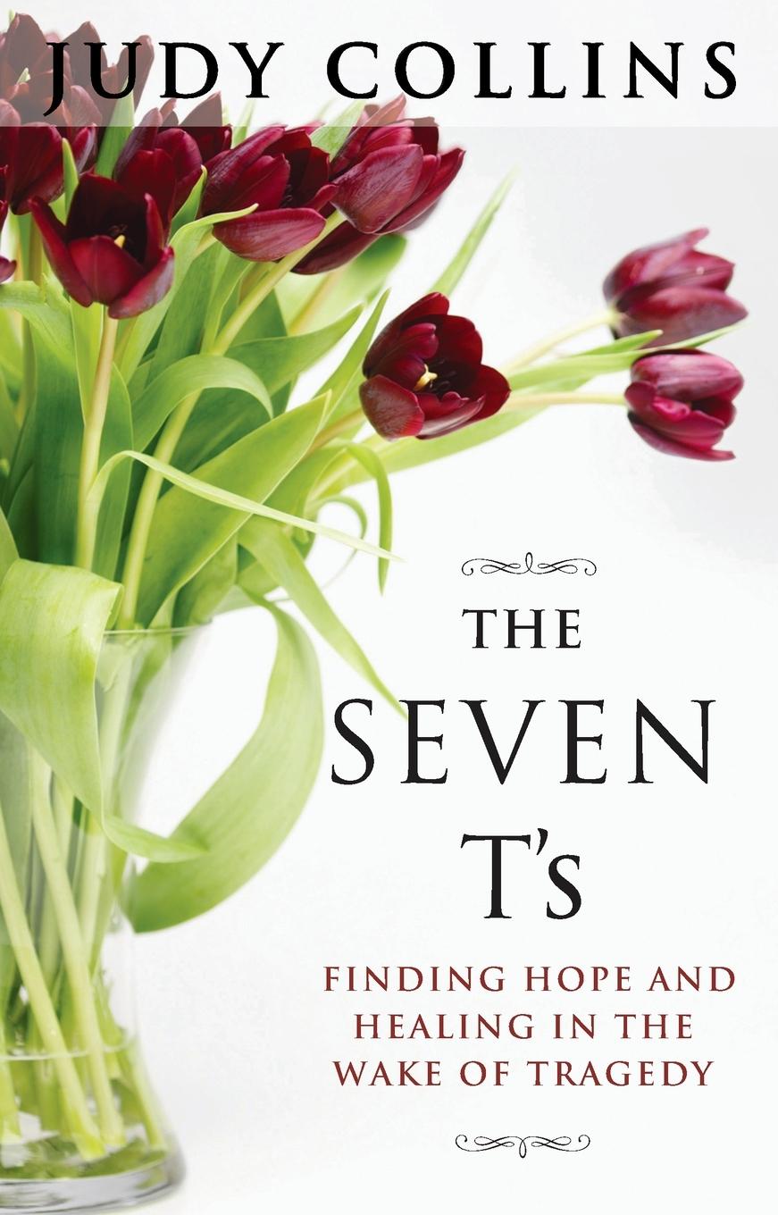 Cover: 9781585424955 | The Seven T's | Finding Hope and Healing in the Wake of Tragedy | Buch