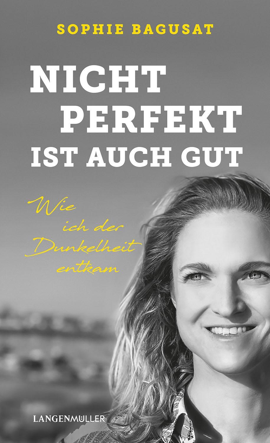 Cover: 9783784436012 | Nicht perfekt ist auch gut | Wie ich der Dunkelheit entkam | Bagusat