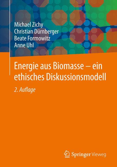 Cover: 9783658052195 | Energie aus Biomasse - ein ethisches Diskussionsmodell | Uhl (u. a.)