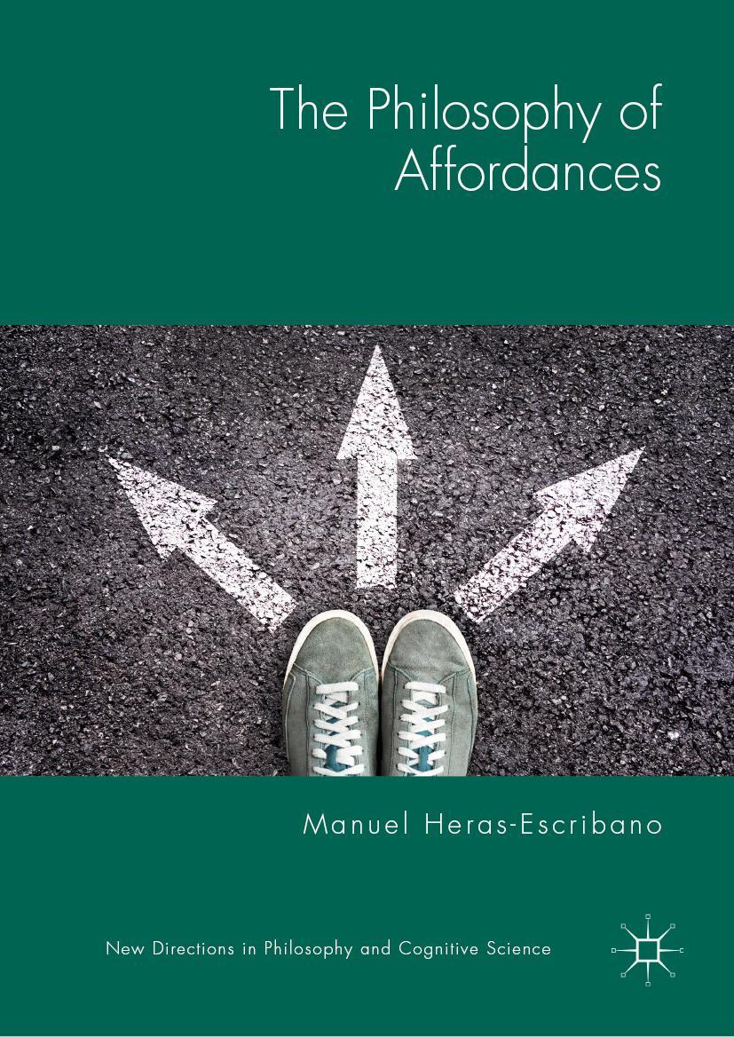 Cover: 9783319988290 | The Philosophy of Affordances | Manuel Heras-Escribano | Buch | xi