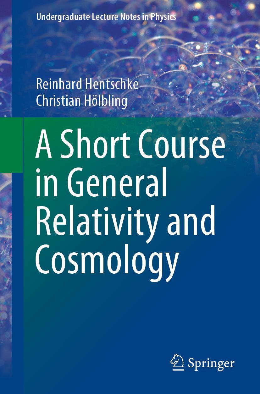 Cover: 9783030463830 | A Short Course in General Relativity and Cosmology | Hölbling (u. a.)