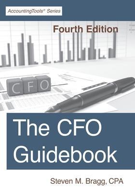 Cover: 9781642210484 | The CFO Guidebook: Fourth Edition | Steven M. Bragg | Taschenbuch