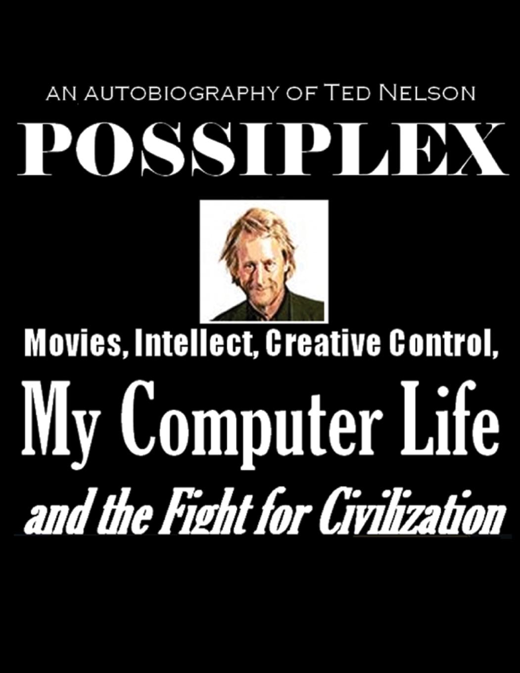 Cover: 9780893470043 | Possiplex | Ted Nelson | Taschenbuch | Englisch | 2011 | Lulu.com