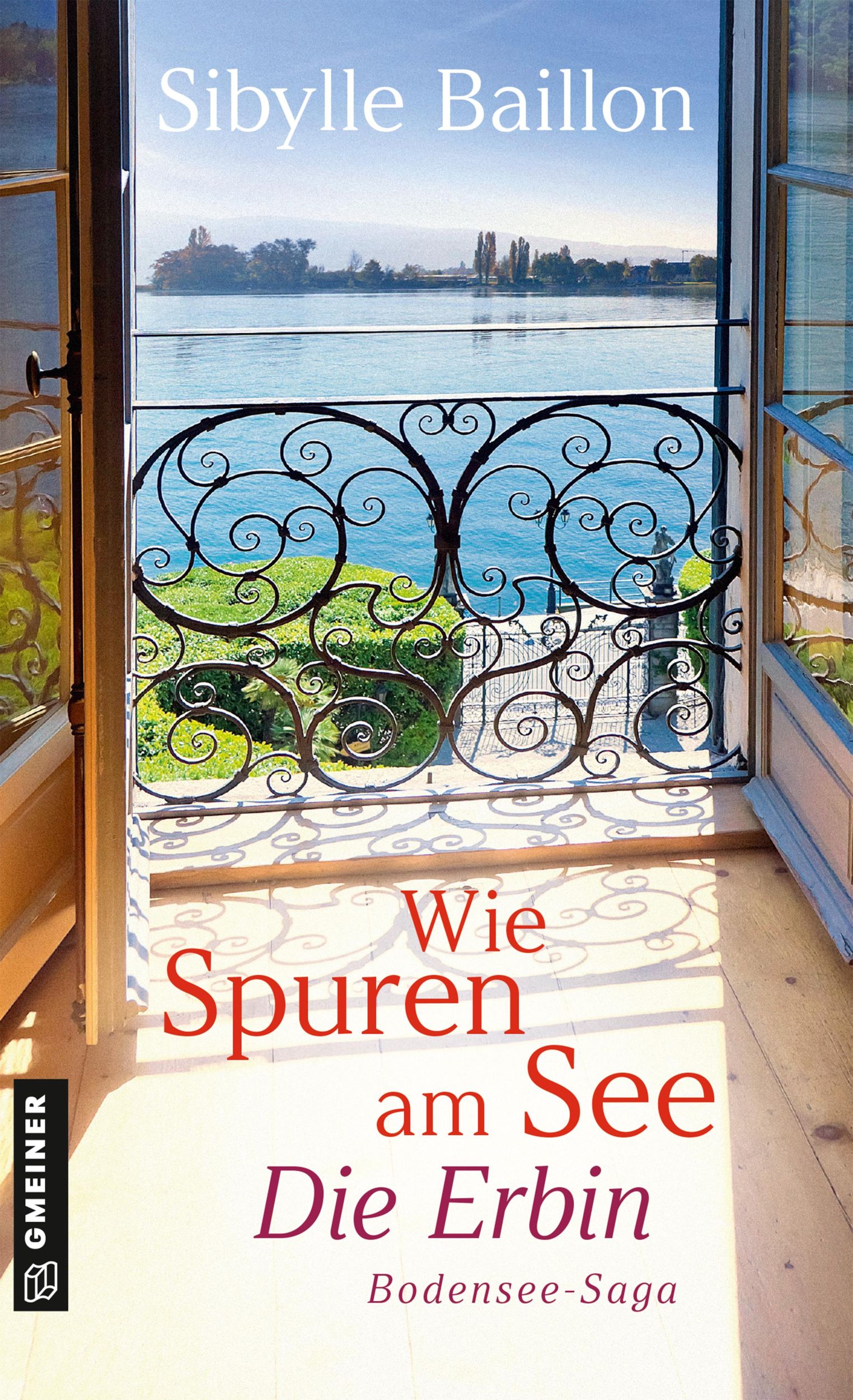 Cover: 9783839205181 | Wie Spuren am See - Die Erbin | Bodensee-Saga | Sibylle Baillon | Buch