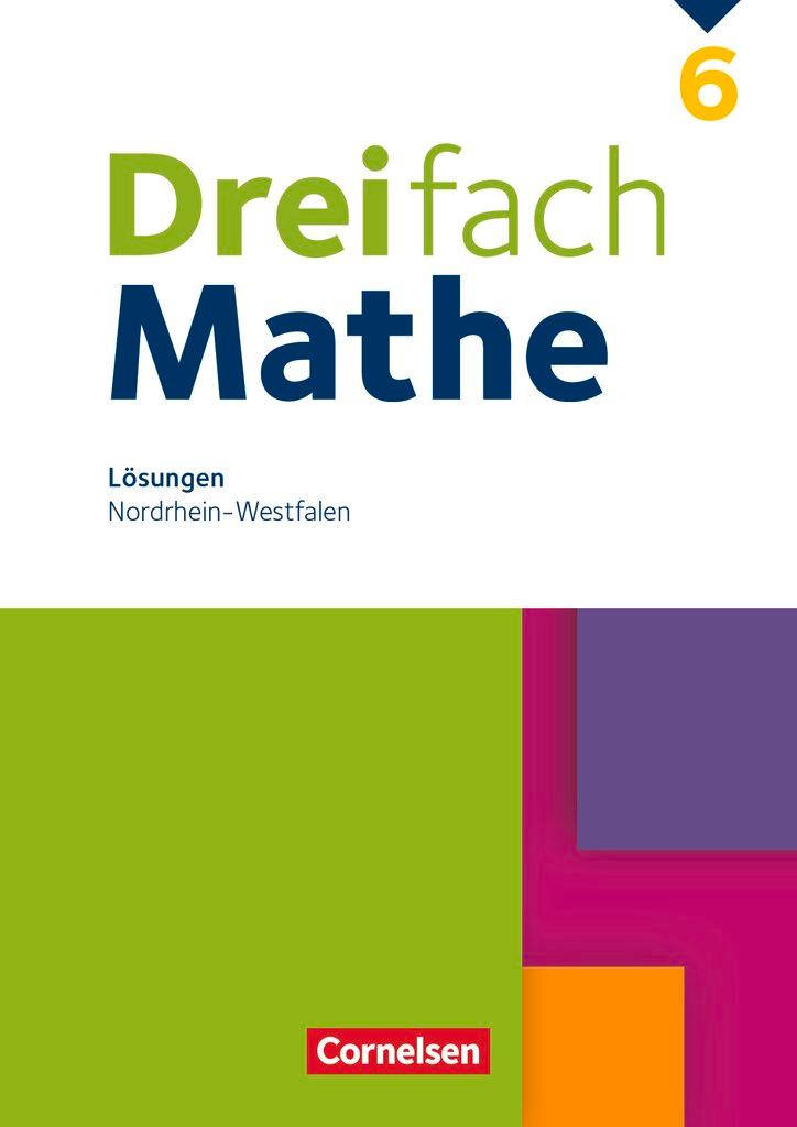 Cover: 9783060437573 | Dreifach Mathe 6. Schuljahr - Nordrhein-Westfalen - Lösungen zum...