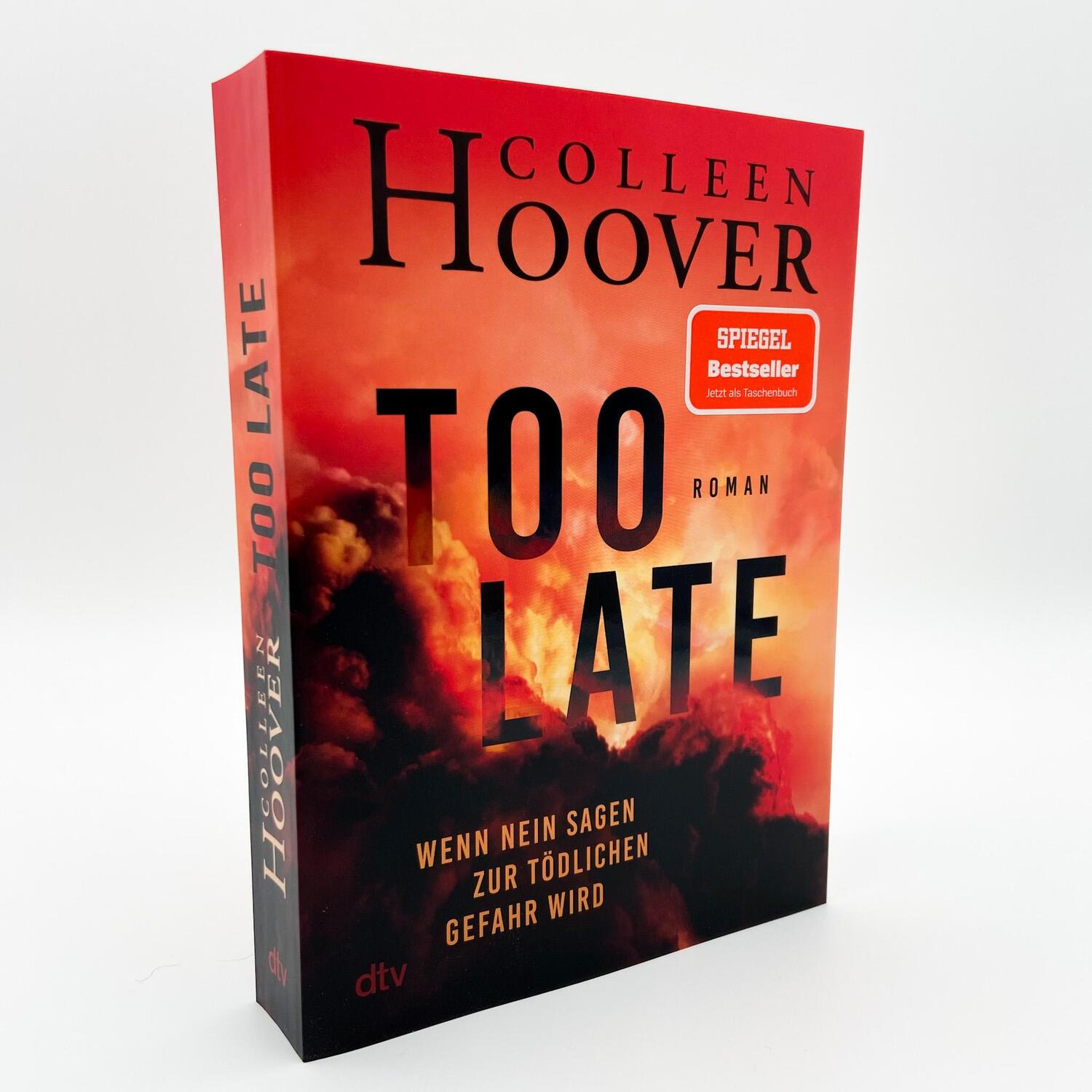 Bild: 9783423220927 | Too Late - Wenn Nein sagen zur tödlichen Gefahr wird | Colleen Hoover