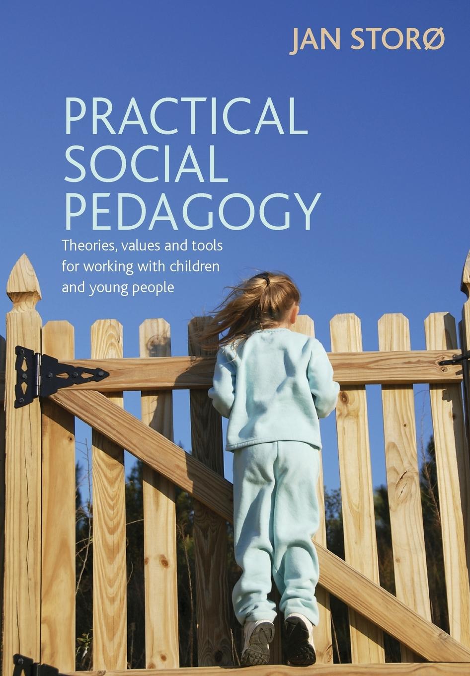 Cover: 9781447305385 | Practical social pedagogy | Jan Stor¿¸ | Taschenbuch | Englisch | 2013