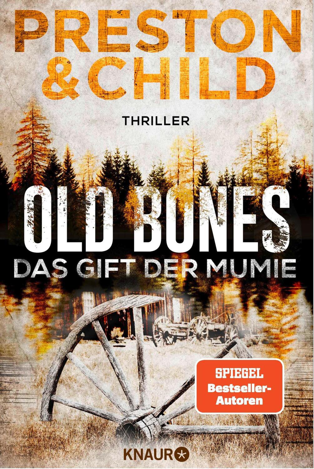 Cover: 9783426524206 | Old Bones - Das Gift der Mumie | Thriller | Douglas Preston (u. a.)