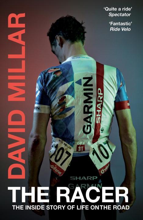 Cover: 9780224100083 | The Racer | The Inside Story of Life on the Road | David Millar | Buch