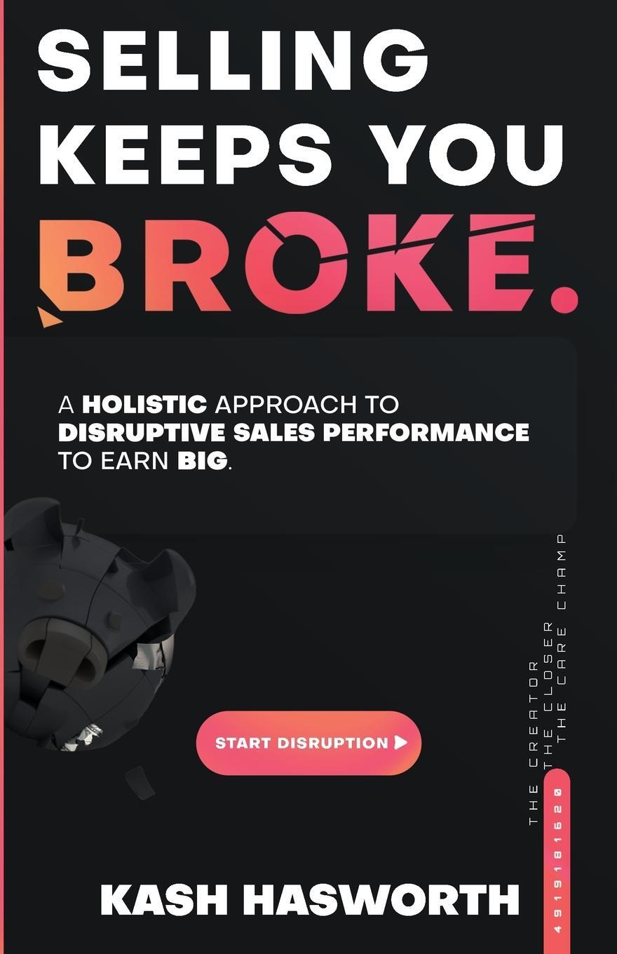 Cover: 9798988098102 | Selling Keeps You Broke | Kash Hasworth | Taschenbuch | Paperback