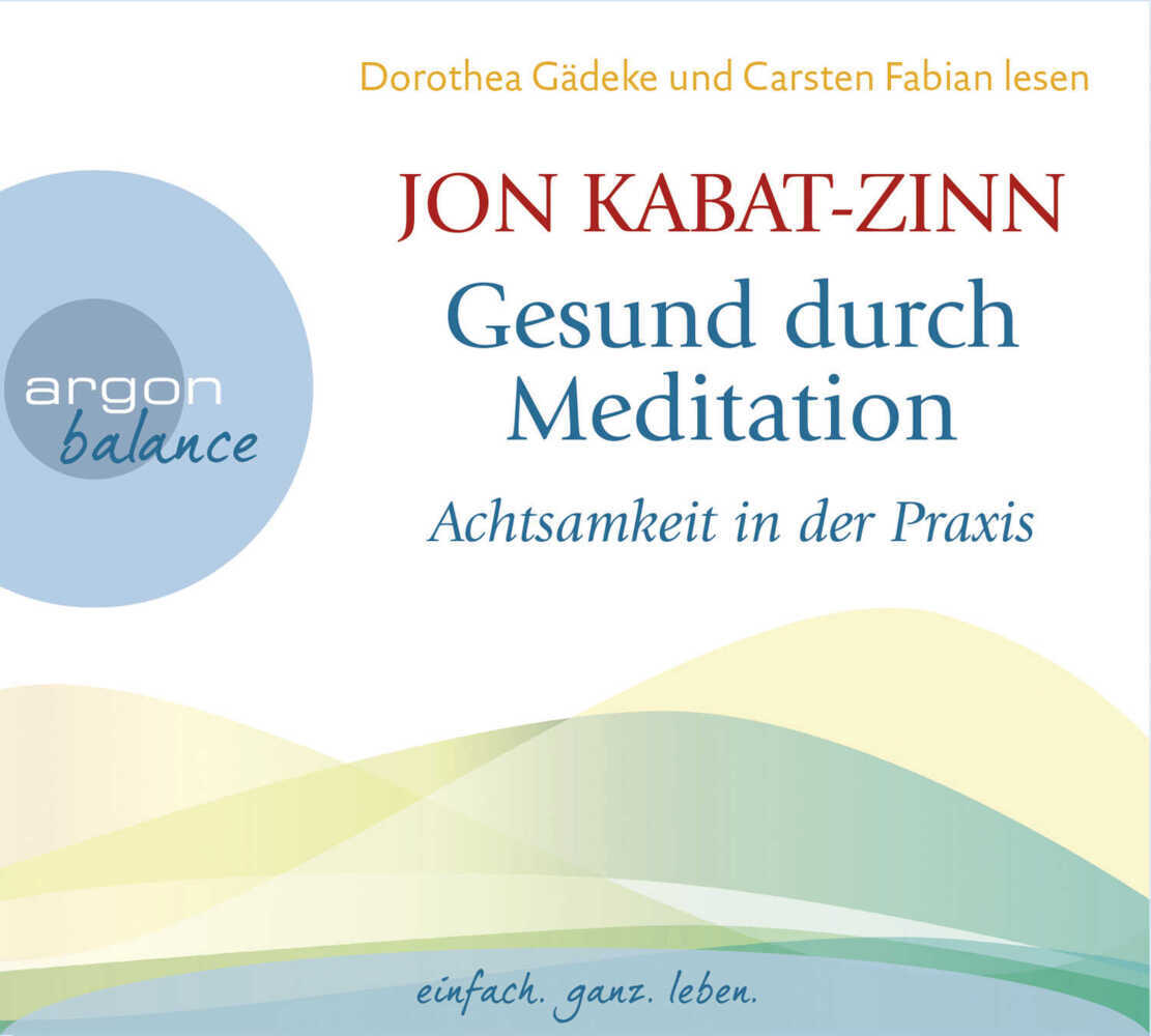 Cover: 9783839880524 | Gesund durch Meditation, Achtsamkeit in der Praxis, 2 Audio-CD | CD